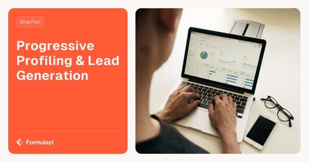 Progressive Profiling and Lead Capture